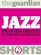The Guardian book of jazz shorts